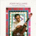 John Willams - The Guitar Is The Song